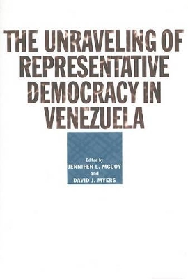 Unraveling of Representative Democracy in Venezuela book