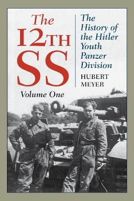 12th Ss: The History of the Hitler Youth Panzer Division book
