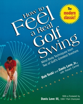 How To Feel A Real Golf Swing book