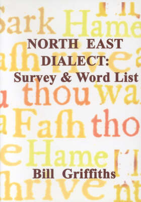 North East Dialect: Survey and Word List book