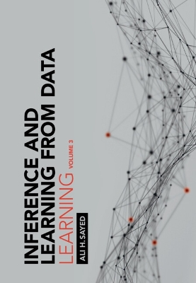 Inference and Learning from Data: Volume 3: Learning book