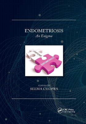Endometriosis: An Enigma by Seema Chopra