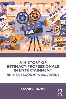 A History of Intimacy Professionals in Entertainment: An Inside Look at a Movement book