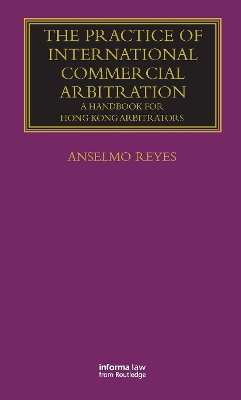 Practice of International Commercial Arbitration by Anselmo Reyes