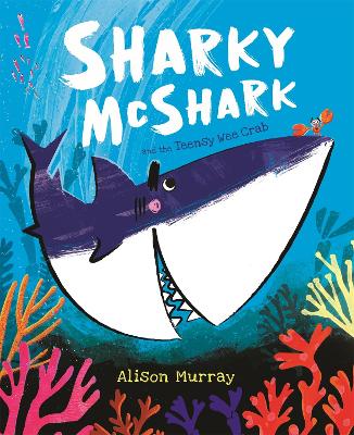 Sharky McShark and the Teensy Wee Crab book