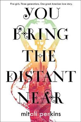 You Bring the Distant Near book