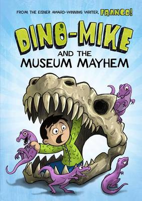 Dino-Mike and the Museum Mayhem book