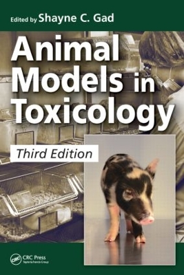 Animal Models in Toxicology, Third Edition book