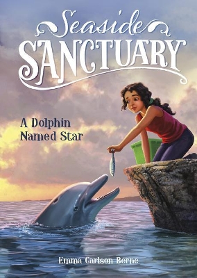 A Dolphin Named Star by Emma Carlson Berne