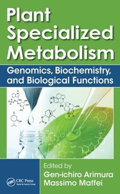 Plant Specialized Metabolism: Genomics, Biochemistry, and Biological Functions book