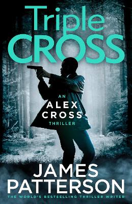 Triple Cross: (Alex Cross 30) book