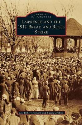 Lawrence and the 1912 Bread and Roses Strike book