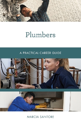 Plumbers: A Practical Career Guide by Marcia Santore