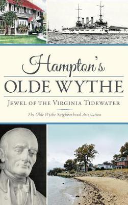 Hampton's Olde Wythe by Old Wythe Neighborhood Association