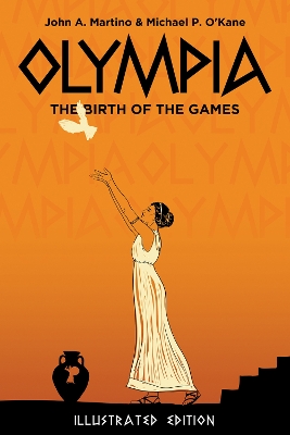 Olympia: The Birth of the Games book