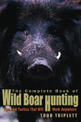 Complete Book of Wild Boar Hunting book