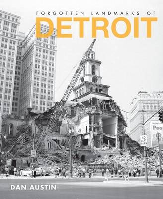 Forgotten Landmarks of Detroit book