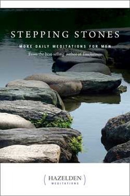 Stepping Stones: More Daily Meditations for Men from the Best-Selling Author of Touchstones by ANONYMOUS