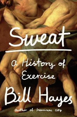 Sweat: A History of Exercise book