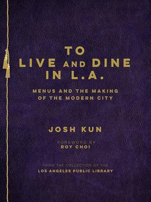 To Live and Dine in L.A. book