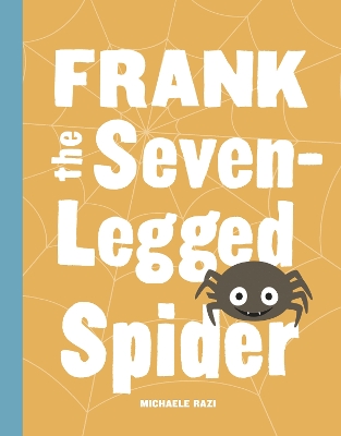 Frank the Seven-Legged Spider book