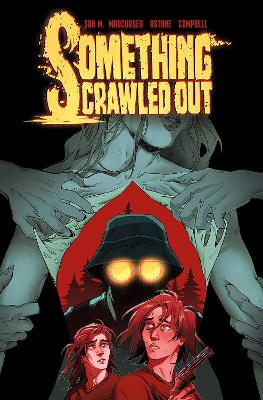 Something Crawled Out: The Complete Series book