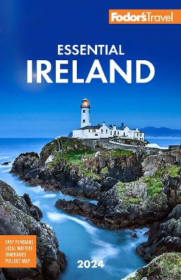 Fodor's Essential Ireland 2024 by Fodor's Travel