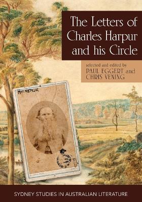 The Letters of Charles Harpur and his Circle (paperback) book