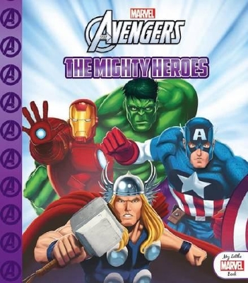 Marvel Avengers - the Mighty Heroes book