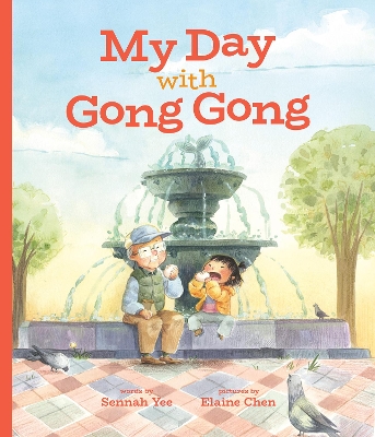 My Day With Gong Gong by Sennah Yee