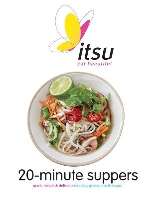 Itsu 20-minute Suppers by Blanche Vaughan