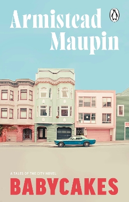 Babycakes: Tales of the City 4 by Armistead Maupin