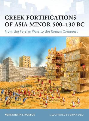 Greek Fortifications of Asia Minor 500–130 BC book