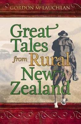 Great Tales from Rural New Zealand book