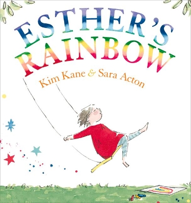 Esther's Rainbow by Kim Kane