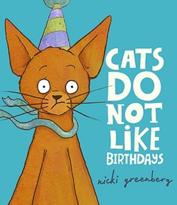 Cats Do Not Like Birthdays book