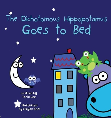 The Dichotomous Hippopotamus Goes to Bed book