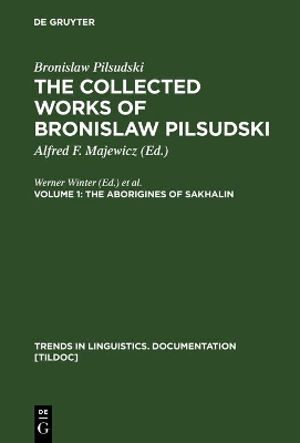 Collected Works of Bronislaw Pilsudski book