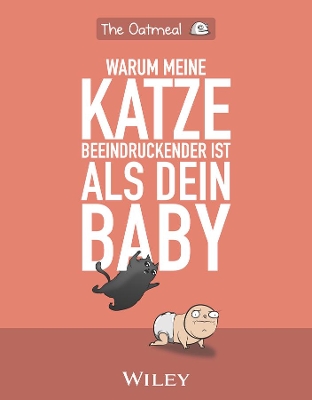 Warum meine Katze beeindruckender ist als dein Baby book