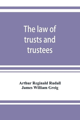 The law of trusts and trustees book