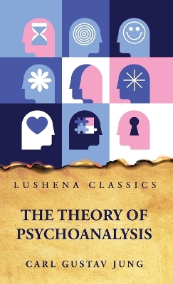 The Theory of Psychoanalysis book