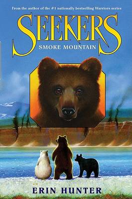 Seekers #3: Smoke Mountain by Erin Hunter