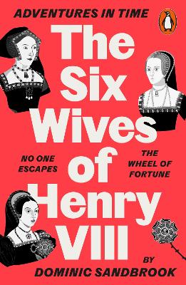 Adventures in Time: The Six Wives of Henry VIII book