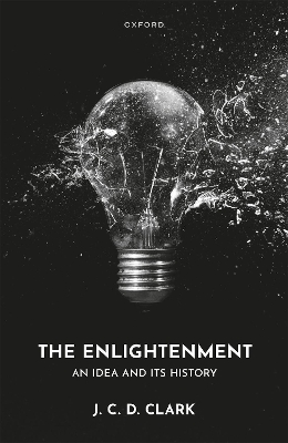 The Enlightenment: An Idea and Its History book