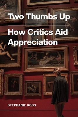 Two Thumbs Up: How Critics Aid Appreciation book