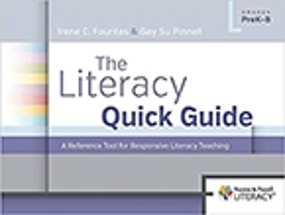 The Literacy Quick Guide: A Reference Tool for Responsive Literacy Teaching book