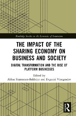 The Impact of the Sharing Economy on Business and Society: Digital Transformation and the Rise of Platform Businesses book