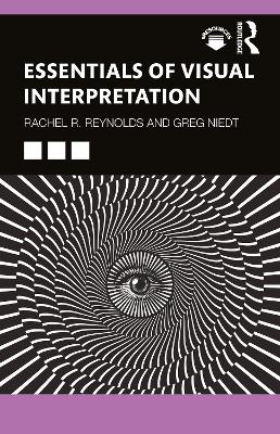 Essentials of Visual Interpretation by Rachel R Reynolds