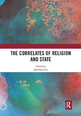 The Correlates of Religion and State by Jonathan Fox