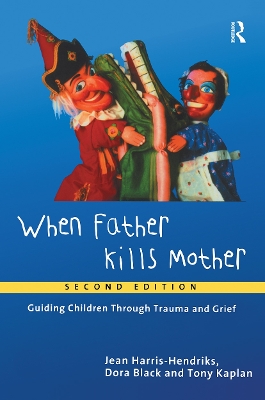 When Father Kills Mother by Jean Harris-Hendriks